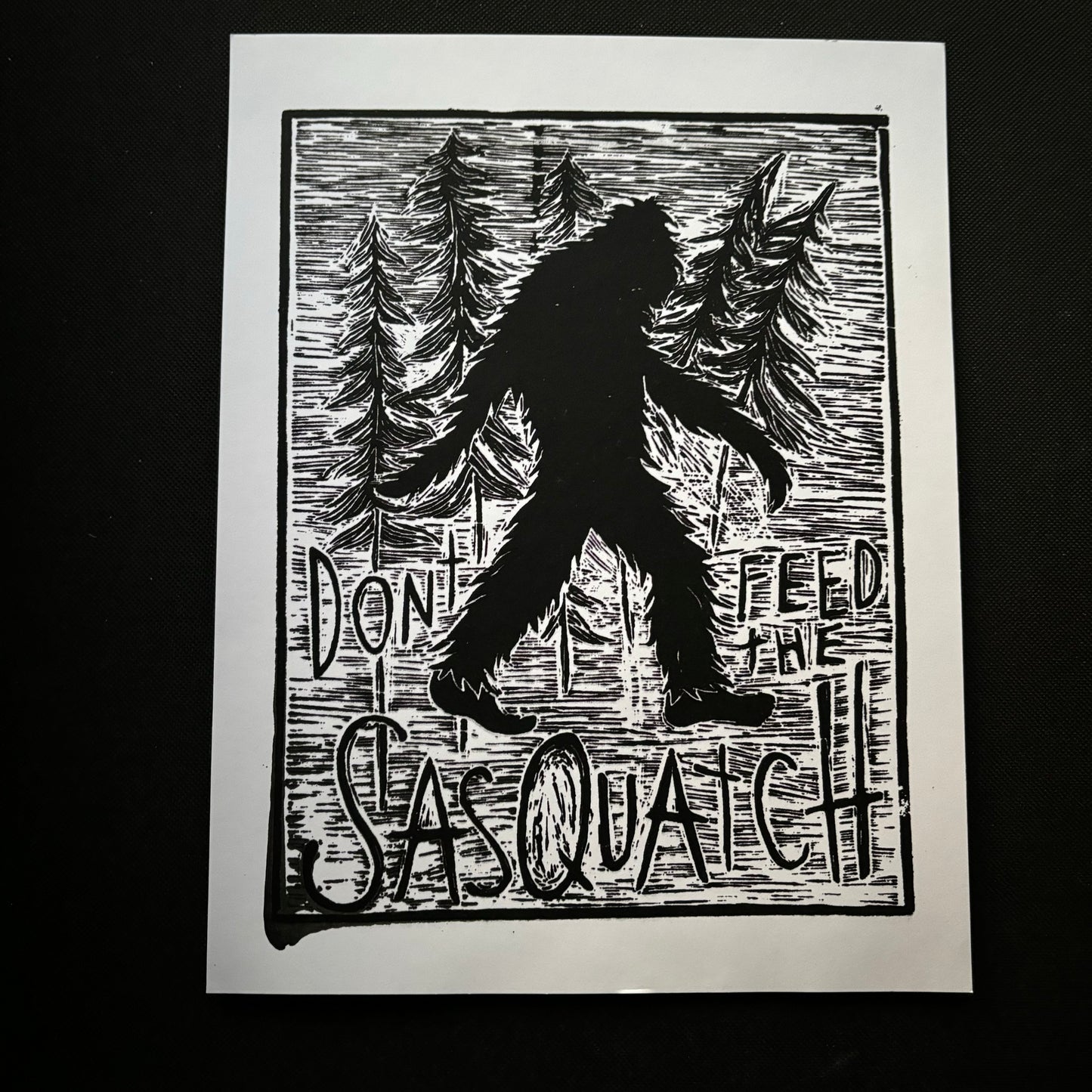 Don’t feed the Sasquatch 8.5x11 print - black